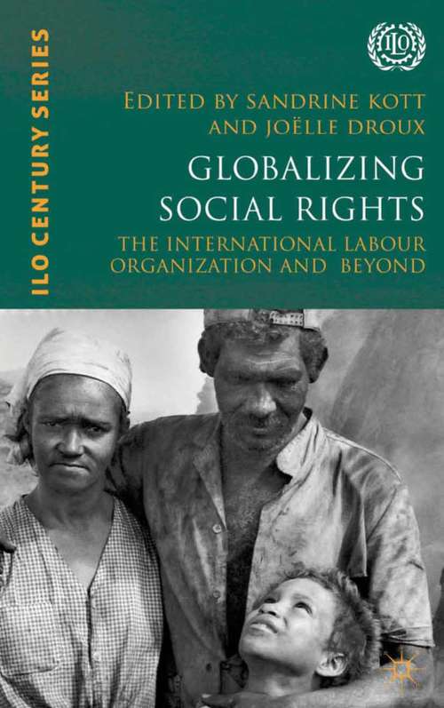 Book cover of Globalizing Social Rights: The International Labour Organization and Beyond (2013) (International Labour Organization (ILO) Century Series)