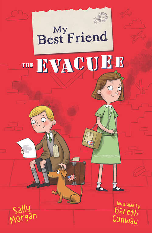 Book cover of My Best Friend The Evacuee (My Best Friend Ser.)