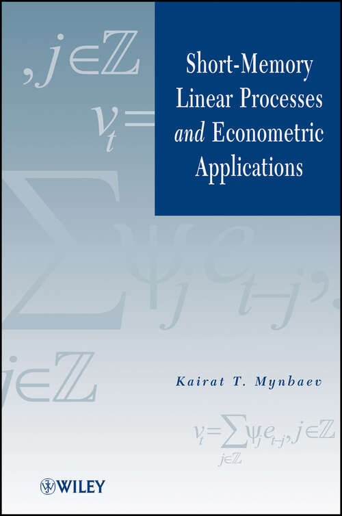 Book cover of Short-Memory Linear Processes and Econometric Applications