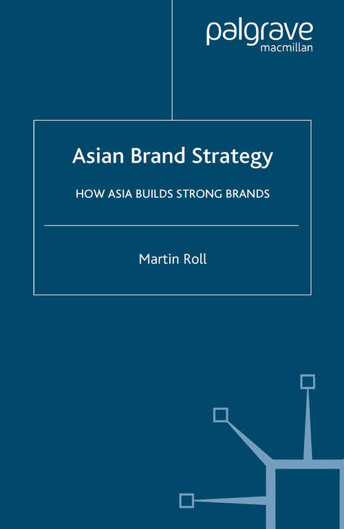 Book cover of Asian Brand Strategy: How Asia Builds Strong Brands (2006)