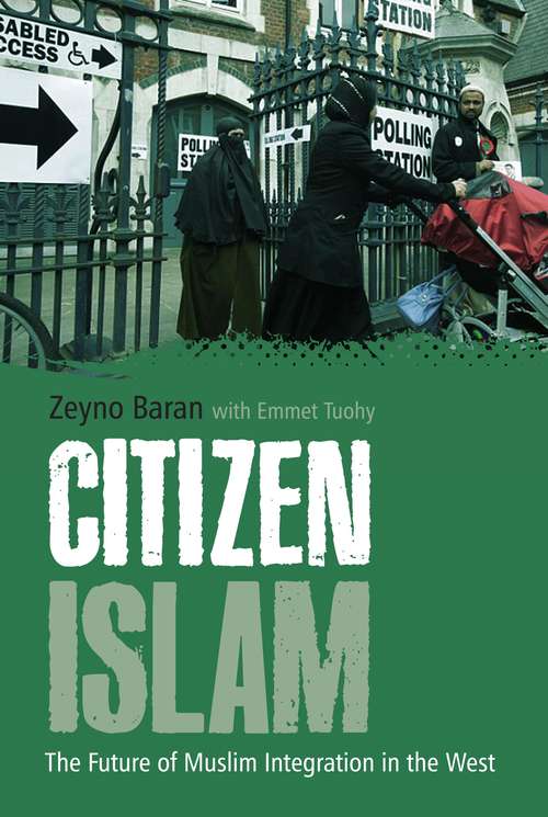 Book cover of Citizen Islam: The Future of Muslim Integration in the West