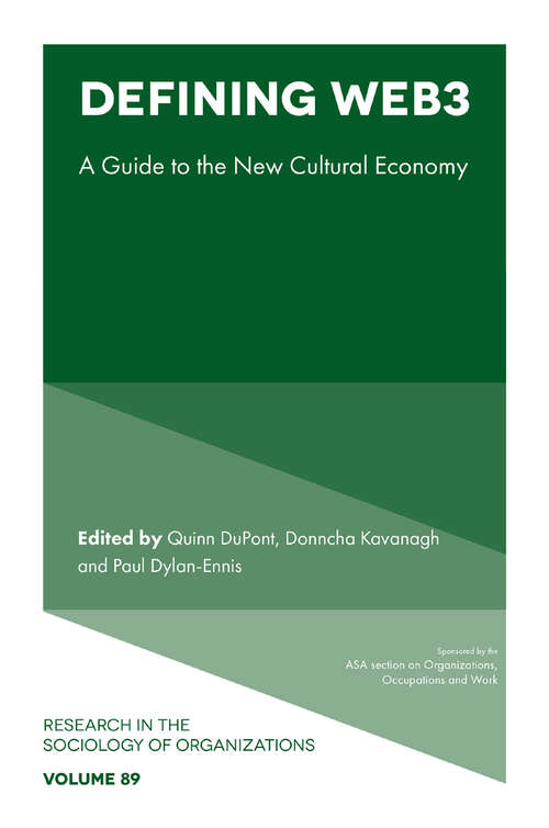 Book cover of Defining Web3: A Guide to the New Cultural Economy (Research in the Sociology of Organizations #89)