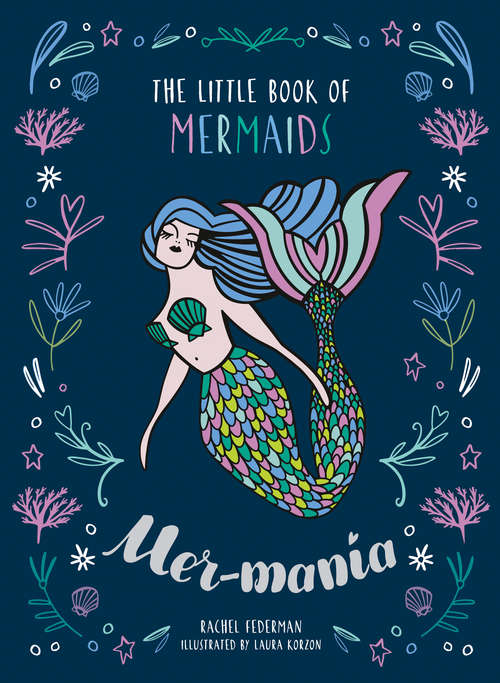Book cover of Mermania: The Little Book Of Mermaids