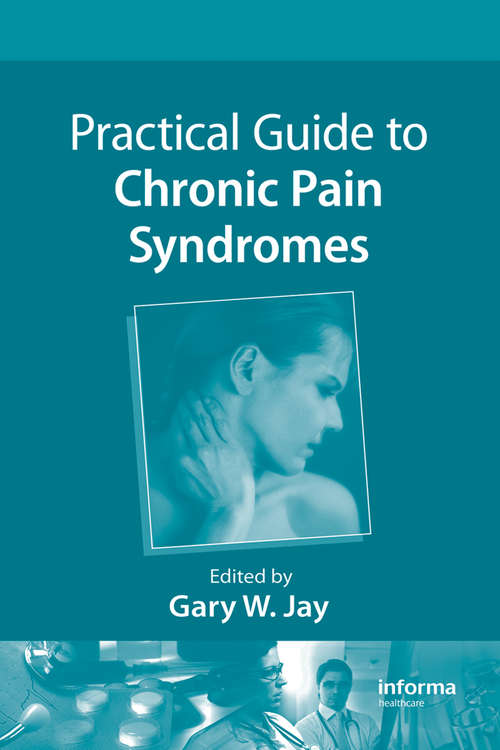 Book cover of Practical Guide to Chronic Pain Syndromes