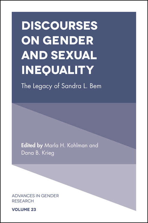 Book cover of Discourses on Gender and Sexual Inequality: The Legacy of Sandra L. Bem (Advances in Gender Research #23)