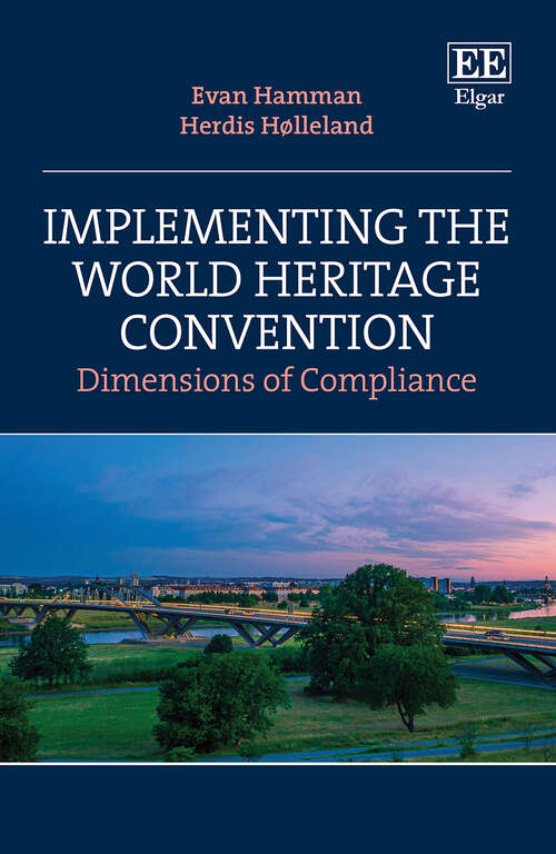 Book cover of Implementing the World Heritage Convention: Dimensions of Compliance