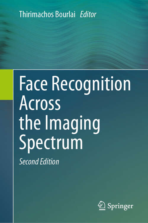 Book cover of Face Recognition Across the Imaging Spectrum (Second Edition 2024)