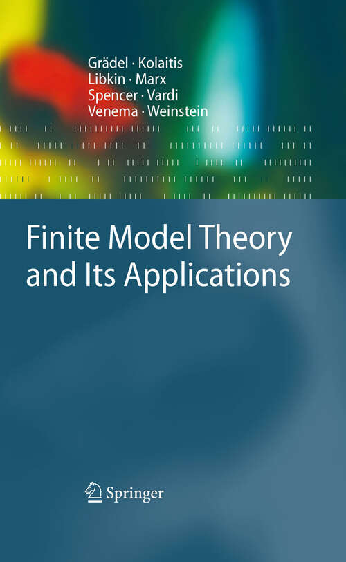 Book cover of Finite Model Theory and Its Applications (2007) (Texts in Theoretical Computer Science. An EATCS Series)