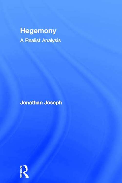 Book cover of Hegemony: A Realist Analysis (Routledge Studies in Critical Realism)