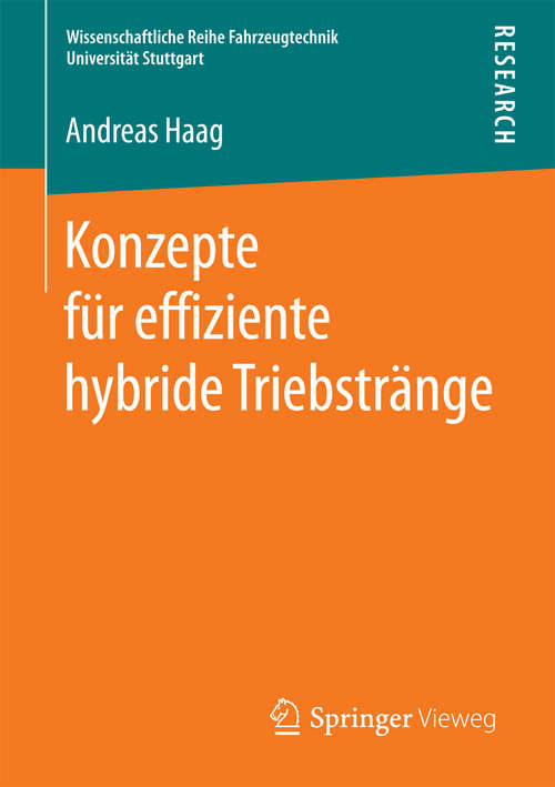 Book cover of Konzepte für effiziente hybride Triebstränge (Wissenschaftliche Reihe Fahrzeugtechnik Universität Stuttgart)