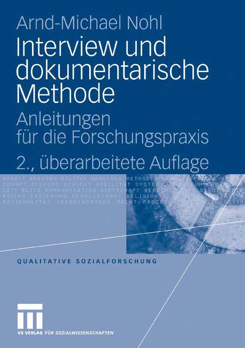 Book cover of Interview und dokumentarische Methode: Anleitungen für die Forschungspraxis (2.Aufl. 2008) (Qualitative Sozialforschung)