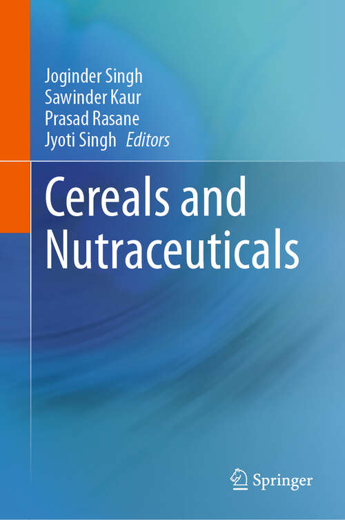 Book cover of Cereals and Nutraceuticals (2024)