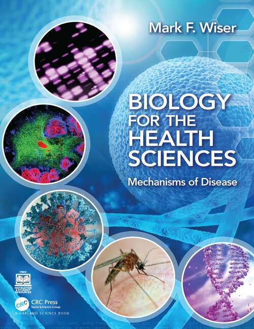 Book cover of Biology for the Health Sciences: Mechanisms of Disease