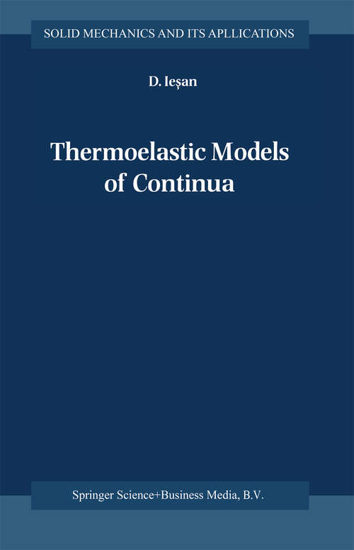 Book cover of Thermoelastic Models of Continua (2004) (Solid Mechanics and Its Applications #118)