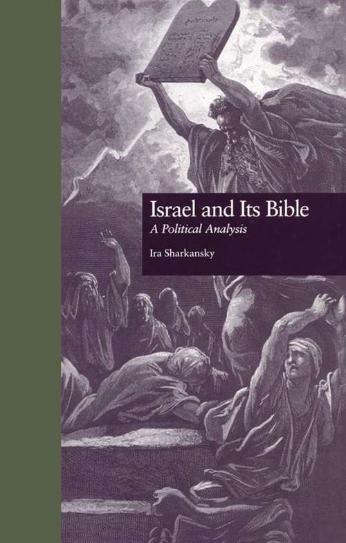 Book cover of Israel and Its Bible: A Political Analysis (Political Science Ser.)