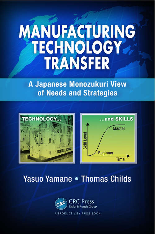 Book cover of Manufacturing Technology Transfer: A Japanese Monozukuri View of Needs and Strategies