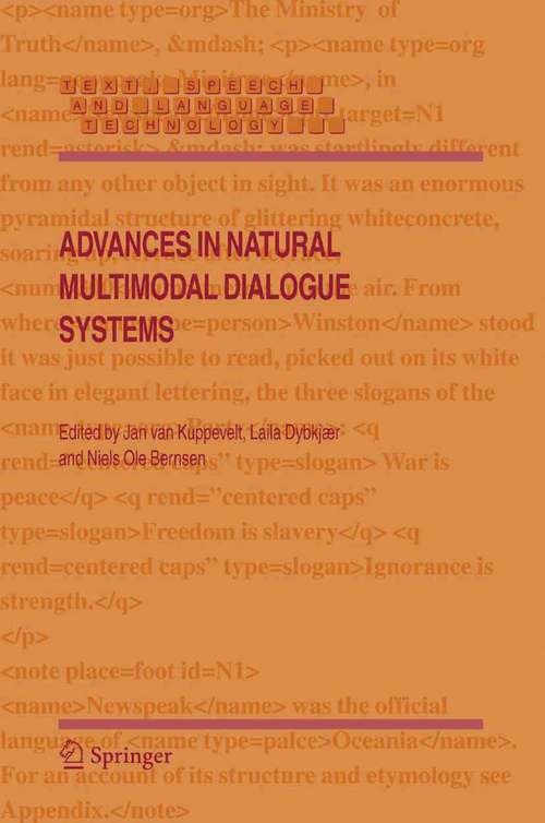 Book cover of Advances in Natural Multimodal Dialogue Systems (2005) (Text, Speech and Language Technology #30)