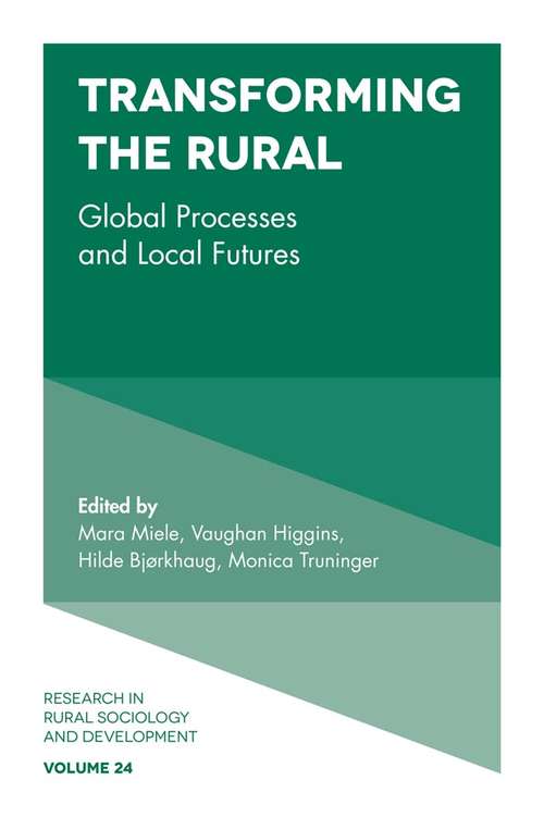 Book cover of Transforming the Rural: Global Processes and Local Futures (Research in Rural Sociology and Development #24)