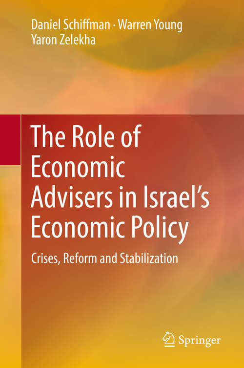 Book cover of The Role of Economic Advisers in Israel's Economic Policy: Crises, Reform and Stabilization