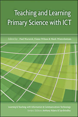 Book cover of Teaching Primary Science with ICT (UK Higher Education OUP  Humanities & Social Sciences Education OUP)