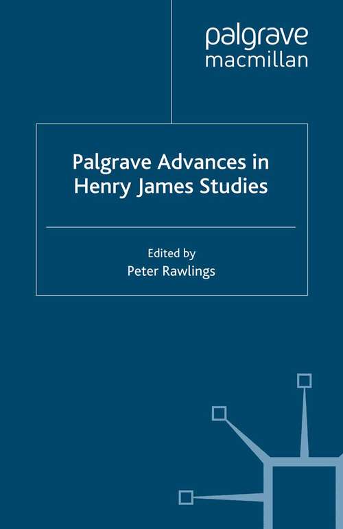 Book cover of Palgrave Advances in Henry James Studies (2007) (Palgrave Advances)