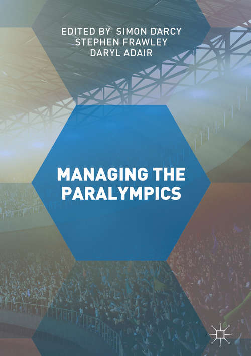 Book cover of Managing the Paralympics (1st ed. 2017)
