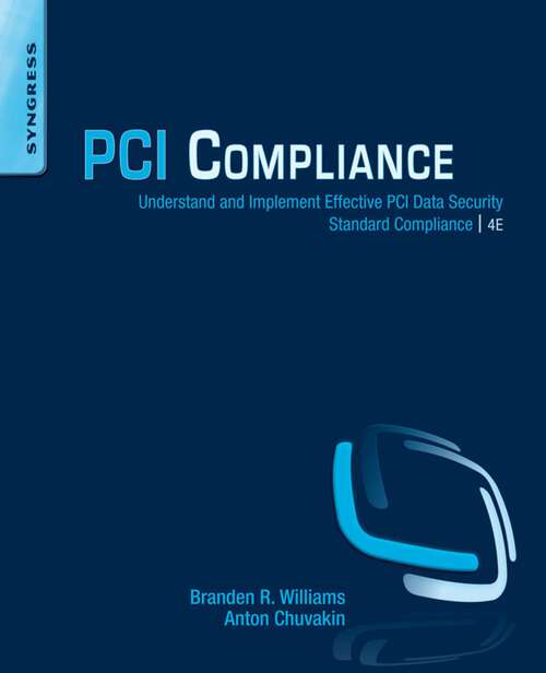 Book cover of PCI Compliance: Understand and Implement Effective PCI Data Security Standard Compliance (4)