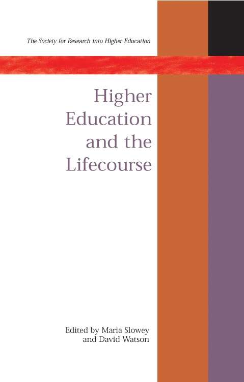 Book cover of Higher Education and the Lifecourse (UK Higher Education OUP  Humanities & Social Sciences Higher Education OUP)
