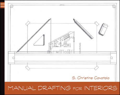 Book cover of Manual Drafting for Interiors, Enhanced Edition