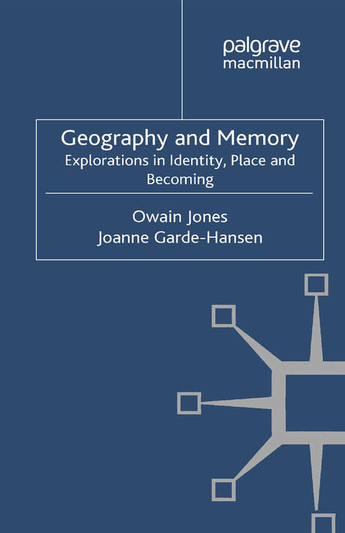 Book cover of Geography and Memory: Explorations in Identity, Place and Becoming (2012) (Palgrave Macmillan Memory Studies)