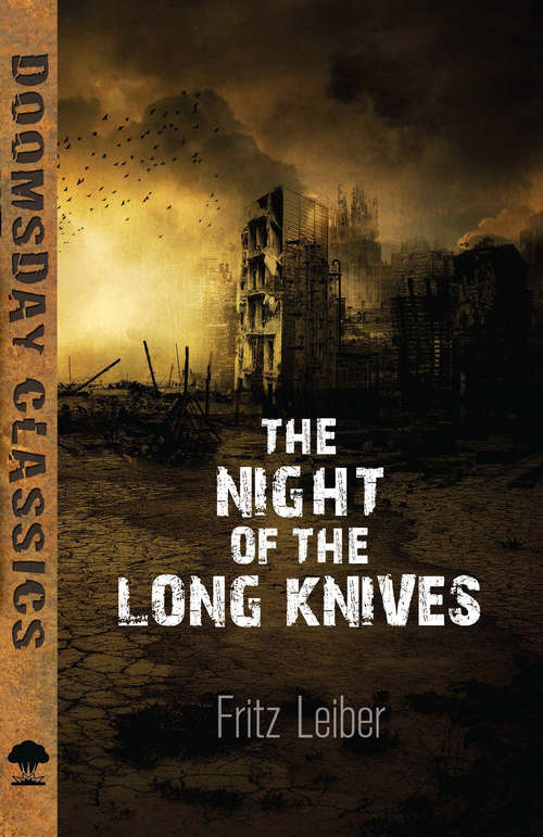 Book cover of The Night of the Long Knives (Dover Doomsday Classics)