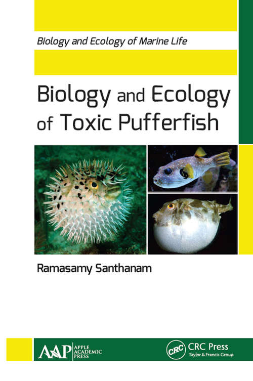 Book cover of Biology and Ecology of Toxic Pufferfish (Biology and Ecology of Marine Life)