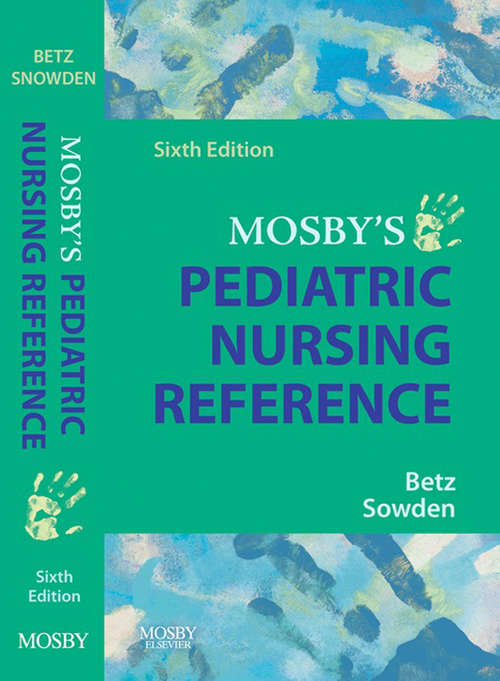 Book cover of Mosby's Pediatric Nursing Reference - E-Book