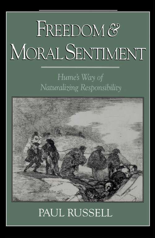 Book cover of Freedom And Moral Sentiment: Hume's Way Of Naturalizing Responsibility