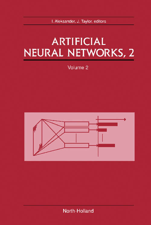 Book cover of Artificial Neural Networks, 2: Proceedings of the 1992 International Conference on Artificial Neural Networks (ICANN-92) Brighton, United Kingdom, 4-7 September, 1992