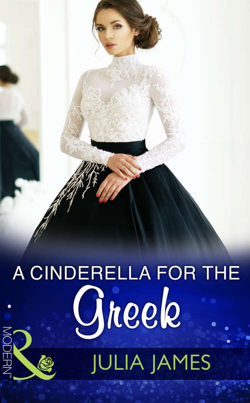 Book cover of A Cinderella For The Greek: A Cinderella For The Greek / The Flaw In Raffaele's Revenge / His Forever Family (ePub edition) (Mills And Boon Modern Ser. #2)