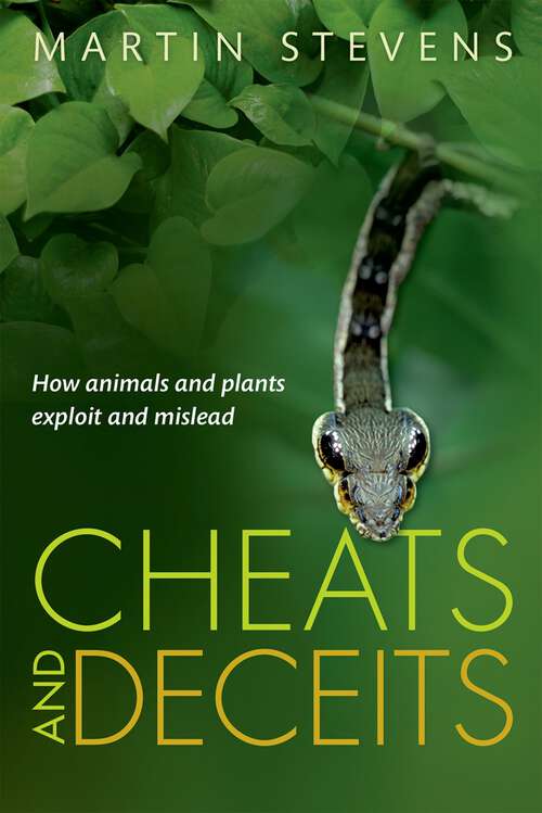 Book cover of Cheats and Deceits: How Animals and Plants Exploit and Mislead