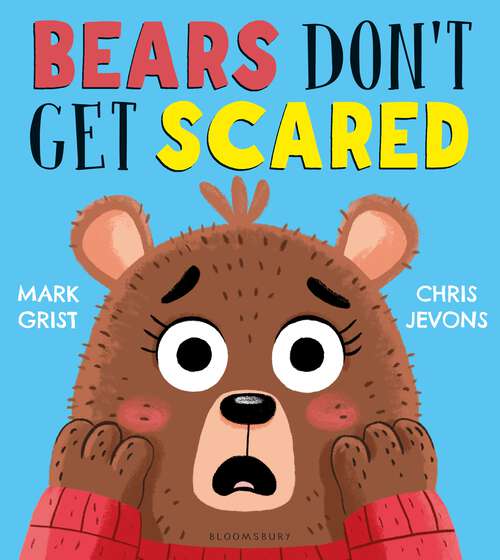 Book cover of Bears Don't Get Scared