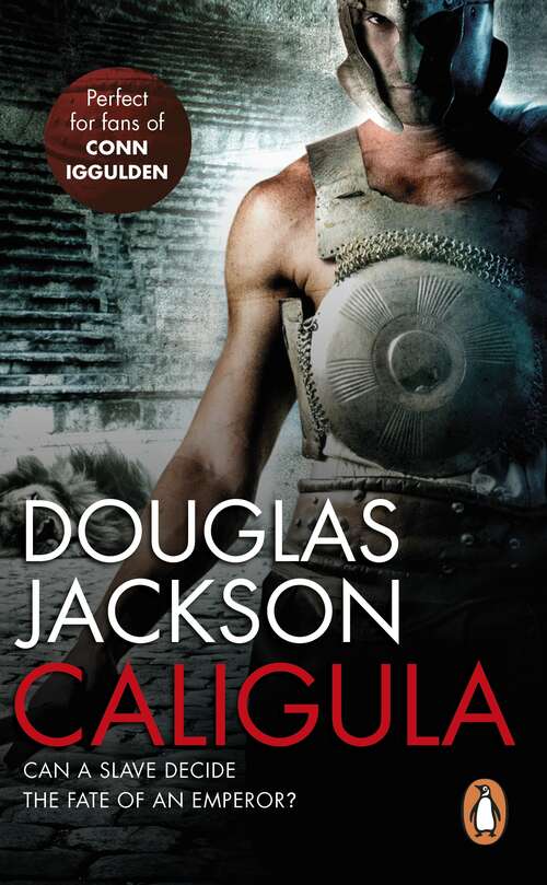 Book cover of Caligula: The Tyranny Of Rome