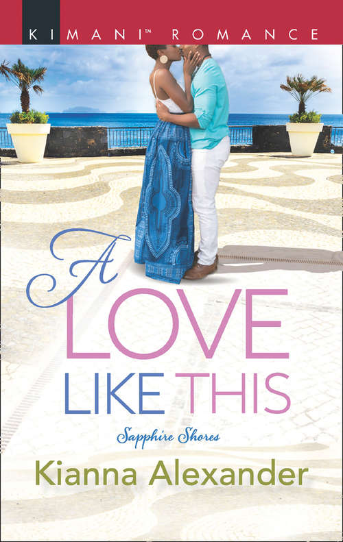 Book cover of A Love Like This: Seduced By The Tycoon At Christmas A Love Like This An Unexpected Holiday Gift Desire In A Kiss (ePub edition) (Sapphire Shores #1)