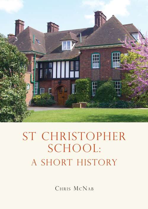 Book cover of St Christopher School: A Short History