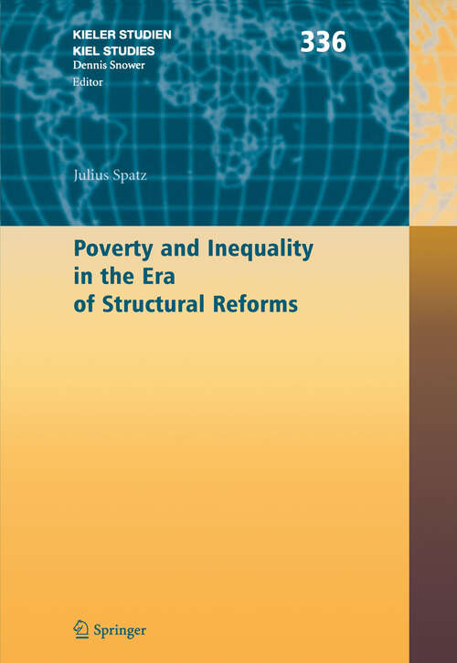 Book cover of Poverty and Inequality in the Era of Structural Reforms: The Case of Bolivia (2006) (Kieler Studien - Kiel Studies #336)