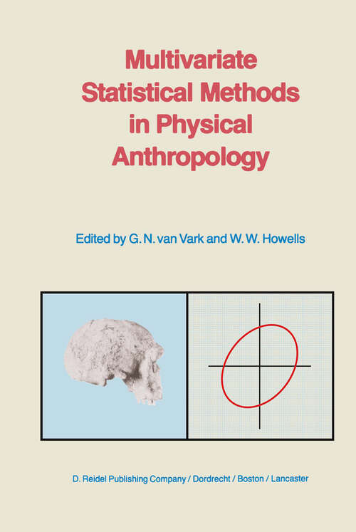 Book cover of Multivariate Statistical Methods in Physical Anthropology: A Review of Recent Advances and Current Developments (1984)