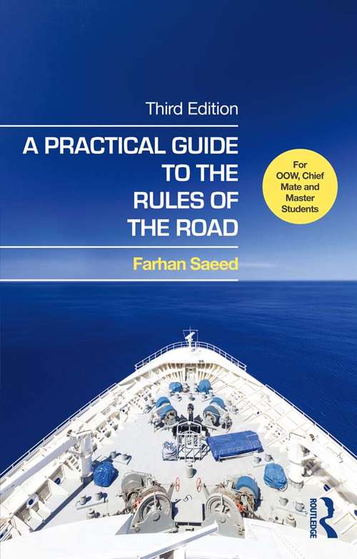 Book cover of A Practical Guide to the Rules of the Road: For OOW, Chief Mate and Master Students (3)