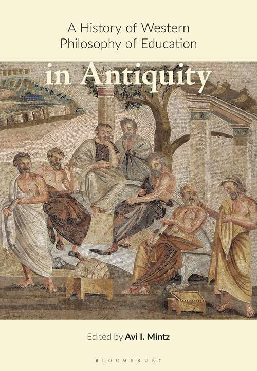 Book cover of A History of Western Philosophy of Education in Antiquity