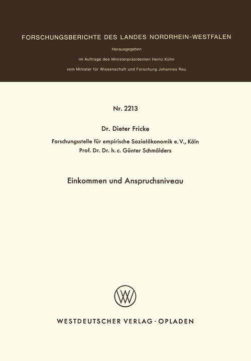 Book cover of Einkommen und Anspruchsniveau (1972) (Forschungsberichte des Landes Nordrhein-Westfalen #2213)