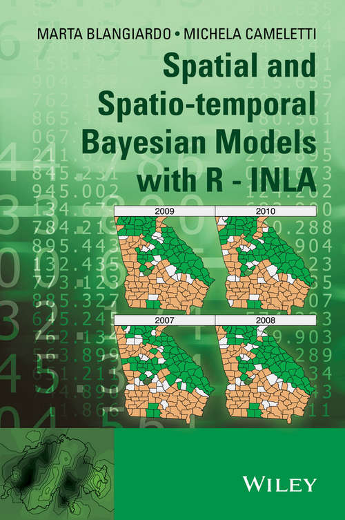 Book cover of Spatial and Spatio-temporal Bayesian Models with R - INLA