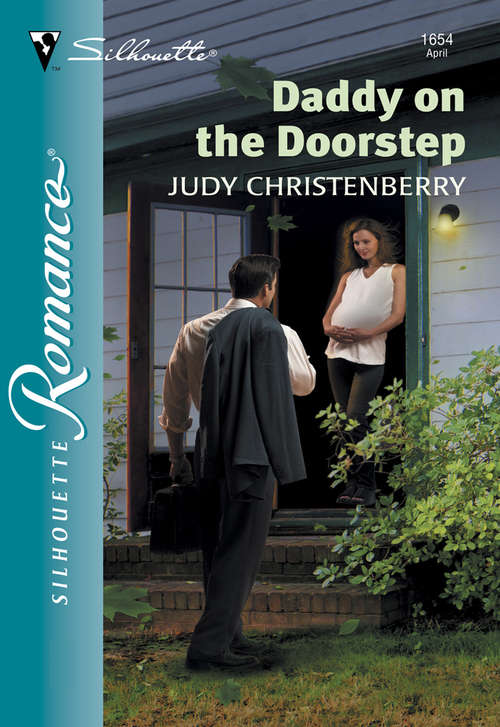 Book cover of Daddy On The Doorstep (ePub First edition) (Mills And Boon Silhouette Ser.: No. 1654)