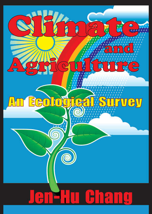 Book cover of Climate and Agriculture: An Ecological Survey