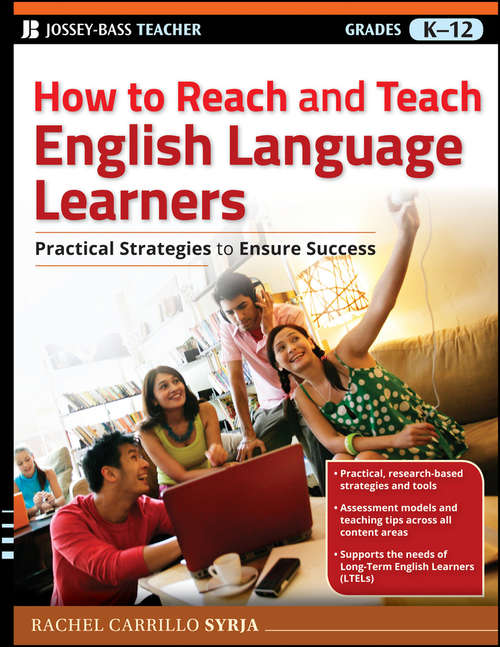 Book cover of How to Reach and Teach English Language Learners: Practical Strategies to Ensure Success (J-B Ed: Reach and Teach #4)